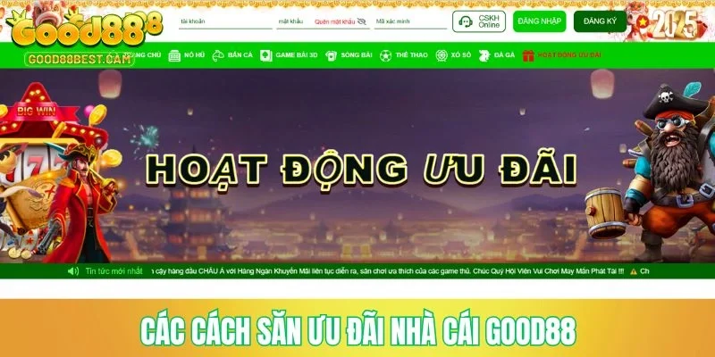 Rất nhiều cách săn ưu đãi nhà cái GOOD88