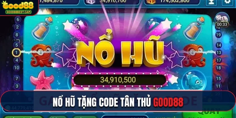 Game nổ hũ tặng code tân thủ GOOD88 hấp dẫn